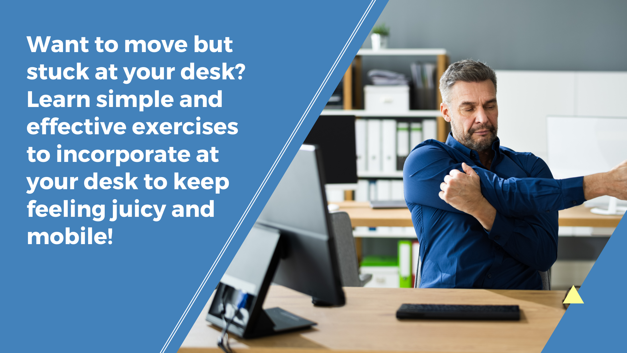 Want to move but stuck at your desk? Learn simple and effective